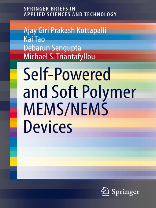 Title details for Self-Powered and Soft Polymer MEMS/NEMS Devices by Ajay Giri Prakash Kottapalli - Available